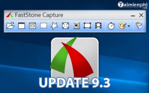 Những tính năng nổi bật của phần mềm FastStone Capture 9.3